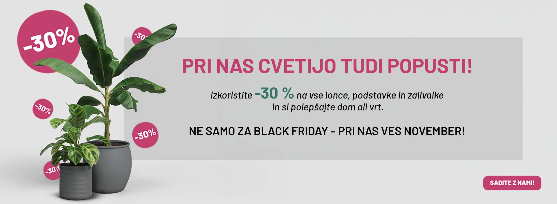 Black November -30% na vse lonce, podstavke in zalivalke